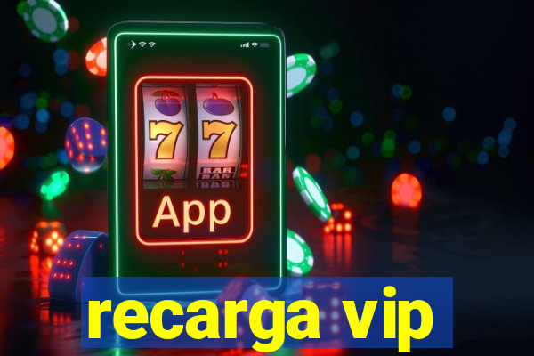 recarga vip